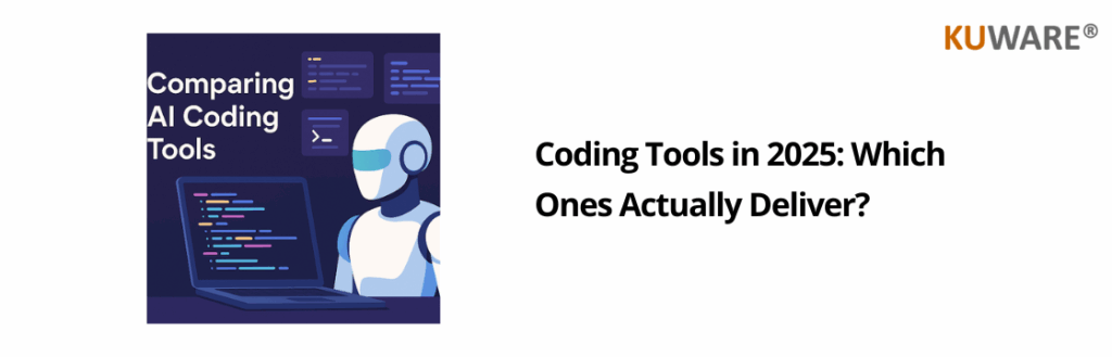 Coding Tools in 2025: Which Ones Actually Deliver? | Kuware.ai